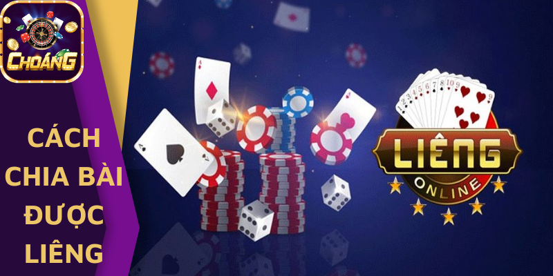 cách chia bài được liêng